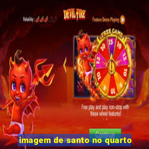 imagem de santo no quarto